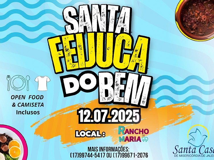 Santa Feijuca do Bem da Santa Casa de Jales reunirá solidariedade, música boa e feijoada